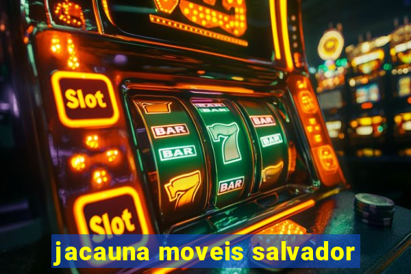 jacauna moveis salvador